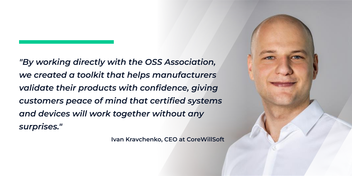 Ivan Kravchenko, CEO at CoreWillSoft about OSS-SO certification